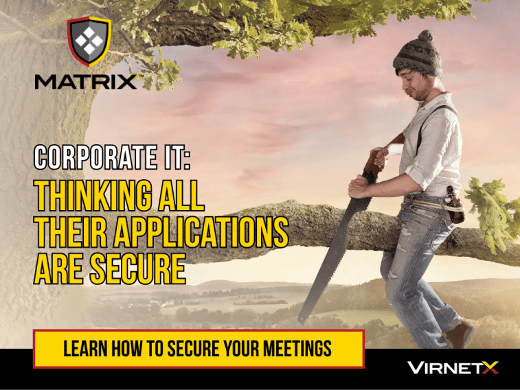 Corporate IT: Thinking all their applications are secure